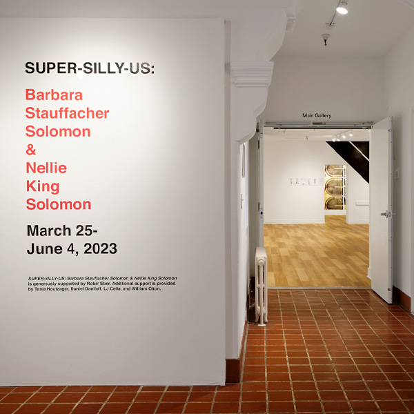 SUPER-SILLY-US: Barbara Stauffacher Solomon & Nellie King Solomon
